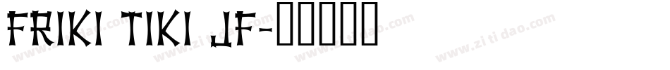Friki Tiki JF字体转换